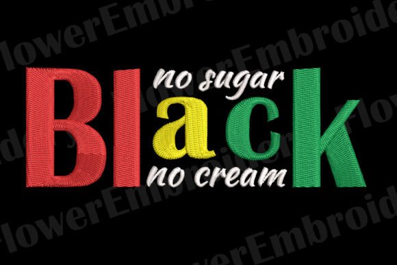 Review: Black No Sugar No Cream Embroidery for Merch
