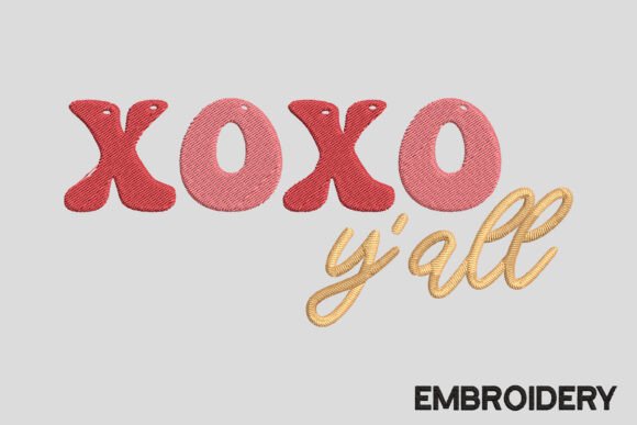 Review: Valentine Xoxo Y all Embroidery Design